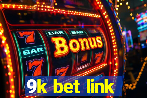 9k bet link